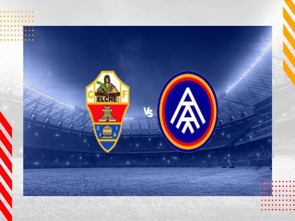 Nhận định Elche vs FC Andorra, 00h00 ngày 10/10