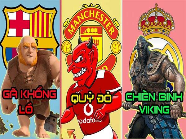 Biệt danh của các đội bóng nổi tiếng