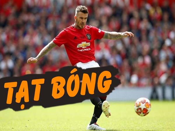 Cách tạt bóng